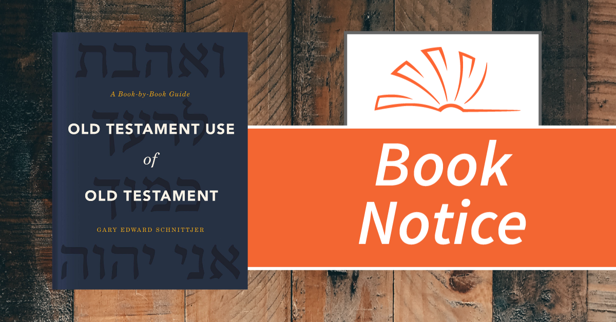 Old Testament Use of Old by Schnittjer, Gary Edward